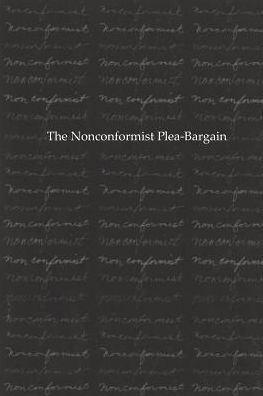 Nonconformist PLEA-Bargain