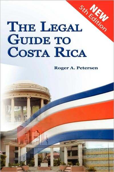 The Legal Guide To Costa Rica