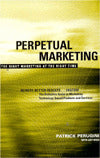 Perpetual Marketing: The Right Marketing at the Right Time