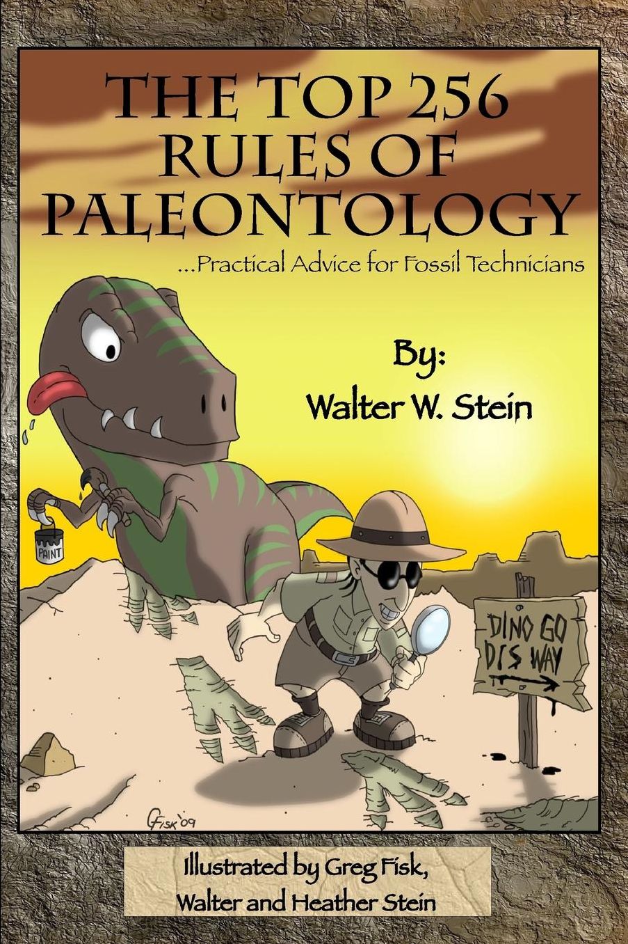 The Top 256 Rules of Paleontology: Practical Advice for Fossil Technicians