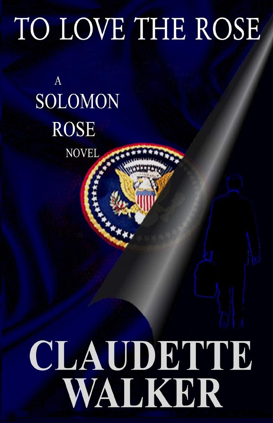 To Love the Rose: (Is Washington Stoned?)