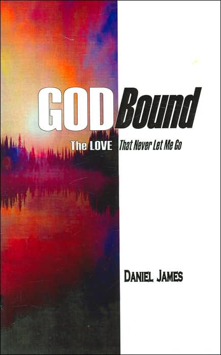 Godbound the Love That Never Let Me Go