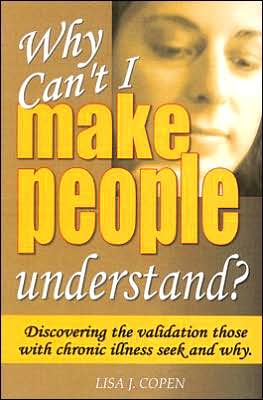 Why Can't I Make People Understand?: Discovering the Validation Those with Chrinic Illness Seek and Why