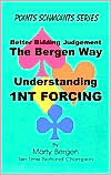 Better Bidding Judgement the Bergen Way: Understanding 1nt Forcing