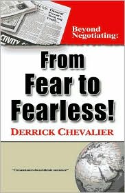 Beyond Negotiating: From Fear to Fearless!