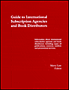Guide to International Subscription Agencies and Book Distributors
