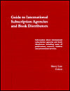 Guide to International Subscription Agencies and Book Distributors