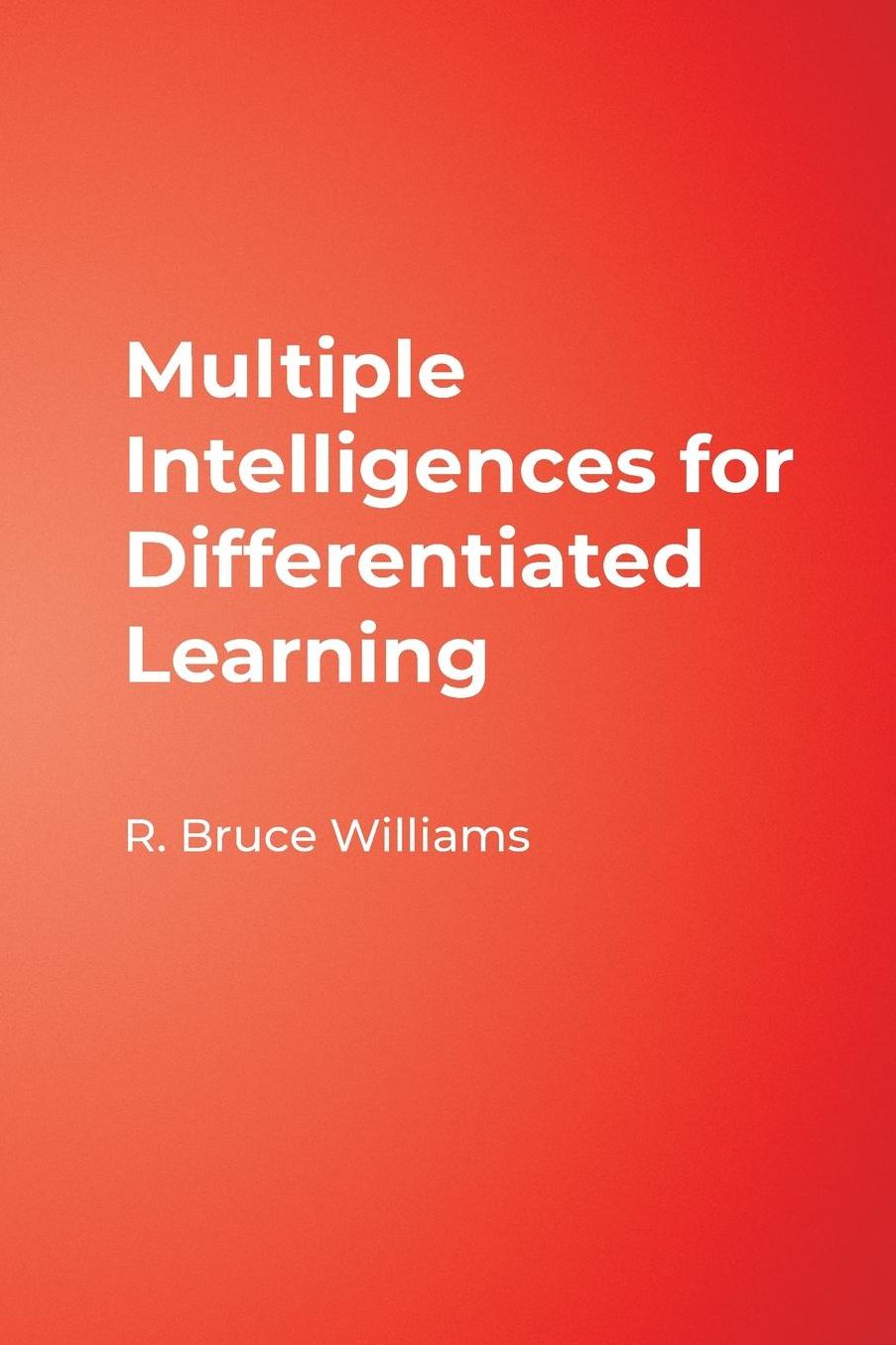 Multiple Intelligences: For Differentiated Learning (In A Nutshell Series)