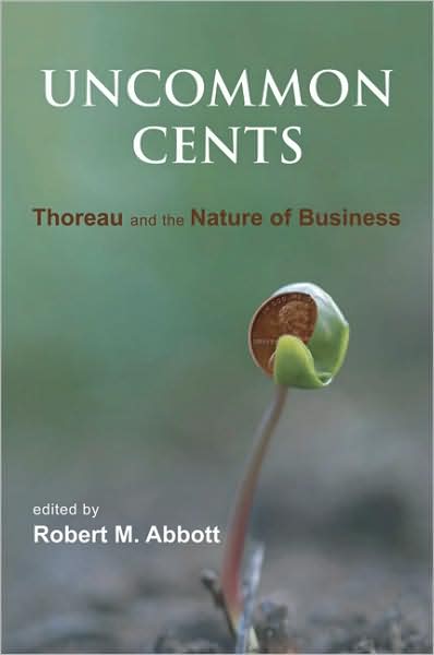 Uncommon Cents: Thoreau and the Nature of Business
