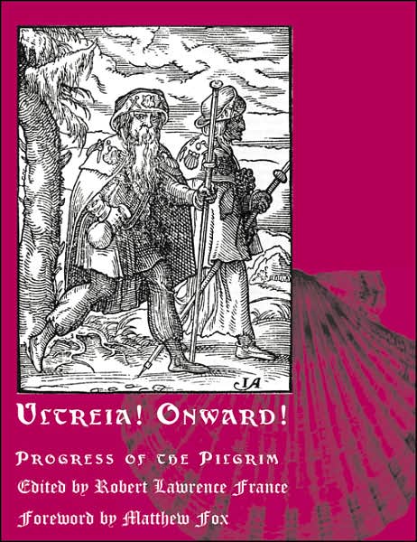 Ultreia! Onward!: Progress of the Pilgrim