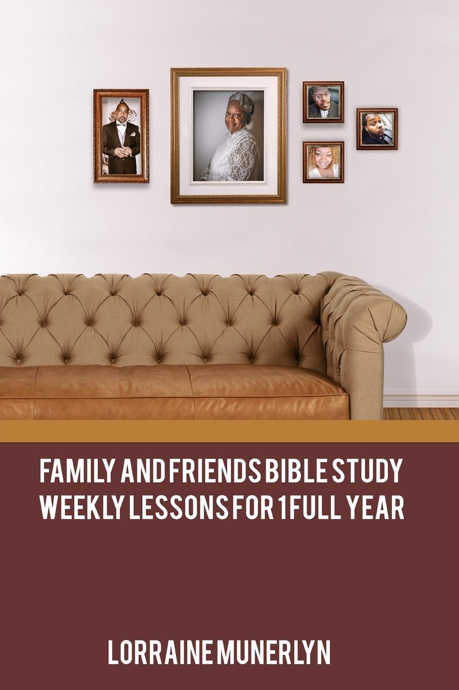 Family and Friends Bible Study: Weekly Lessons for 1 Full Year