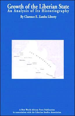 Growth of the Liberian State: An Analysis of its Historiography