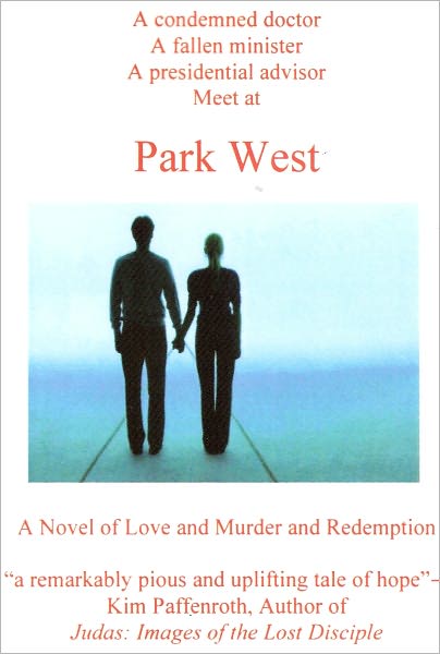Park West: A Novel of Love and Murder and Redemption