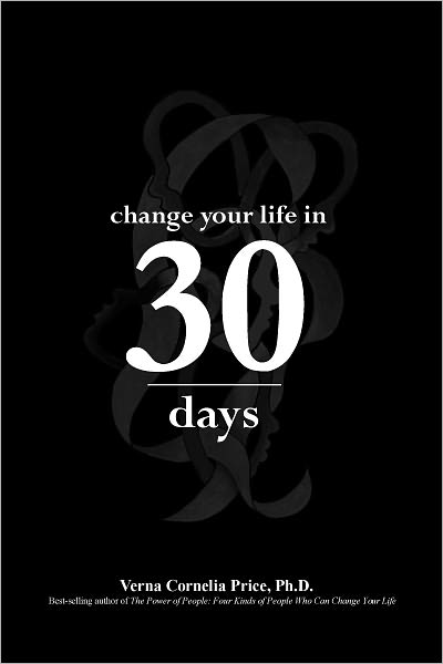 change your life in 30 days: a personal power change guide