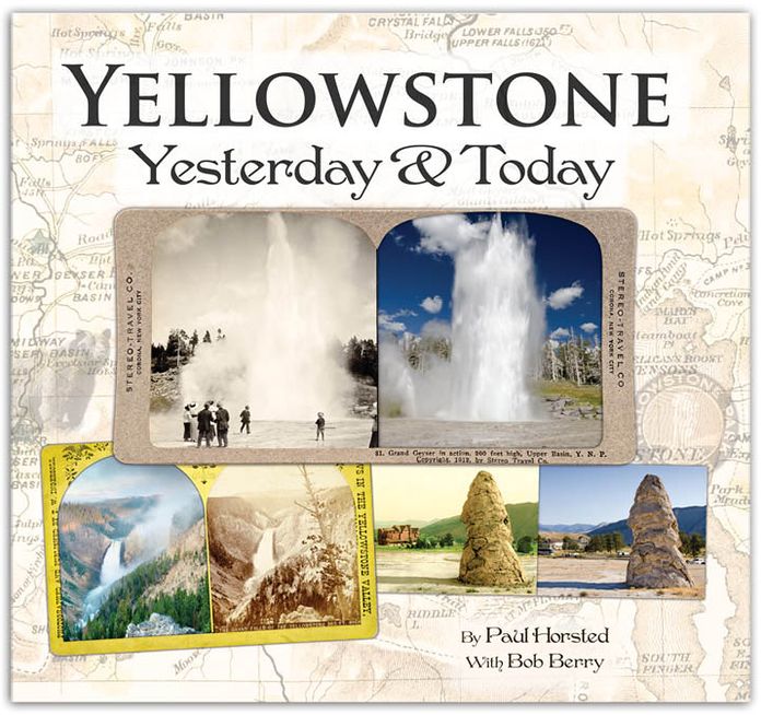 Yellowstone: Yesterday and Today