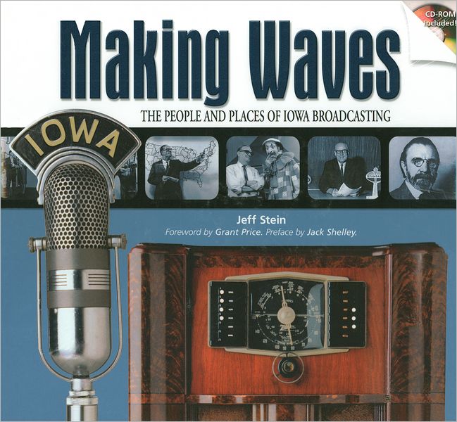 Making Waves: The People and Places of Iowa Broadcasting