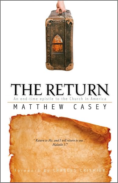 The Return: An EndTime Epistle to the Church in America