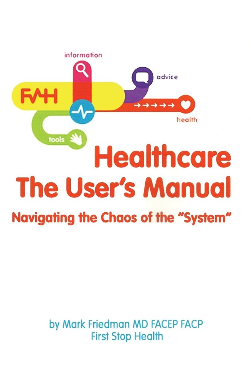 Healthcare the User's Manual