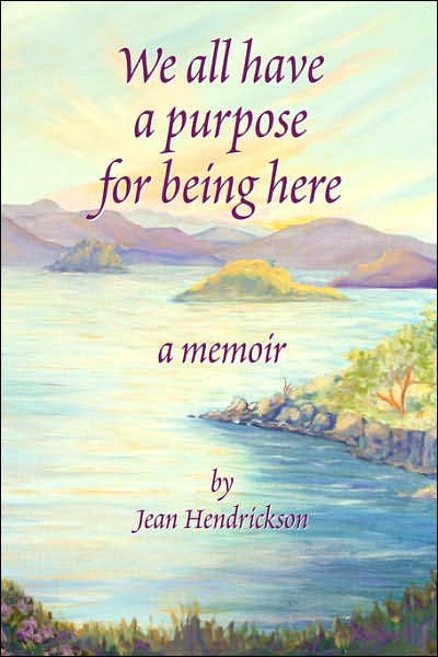 We All Have a Reason for Being Here: A Memoir