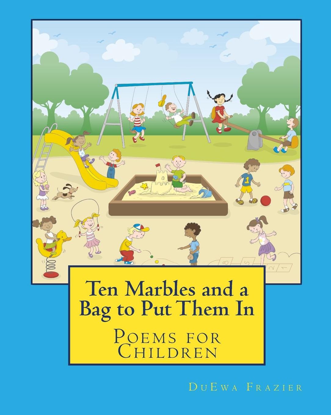 Ten Marbles and a Bag to Put Them In: Poems for Children