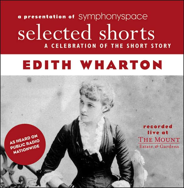 Selected Shorts: Edith Wharton