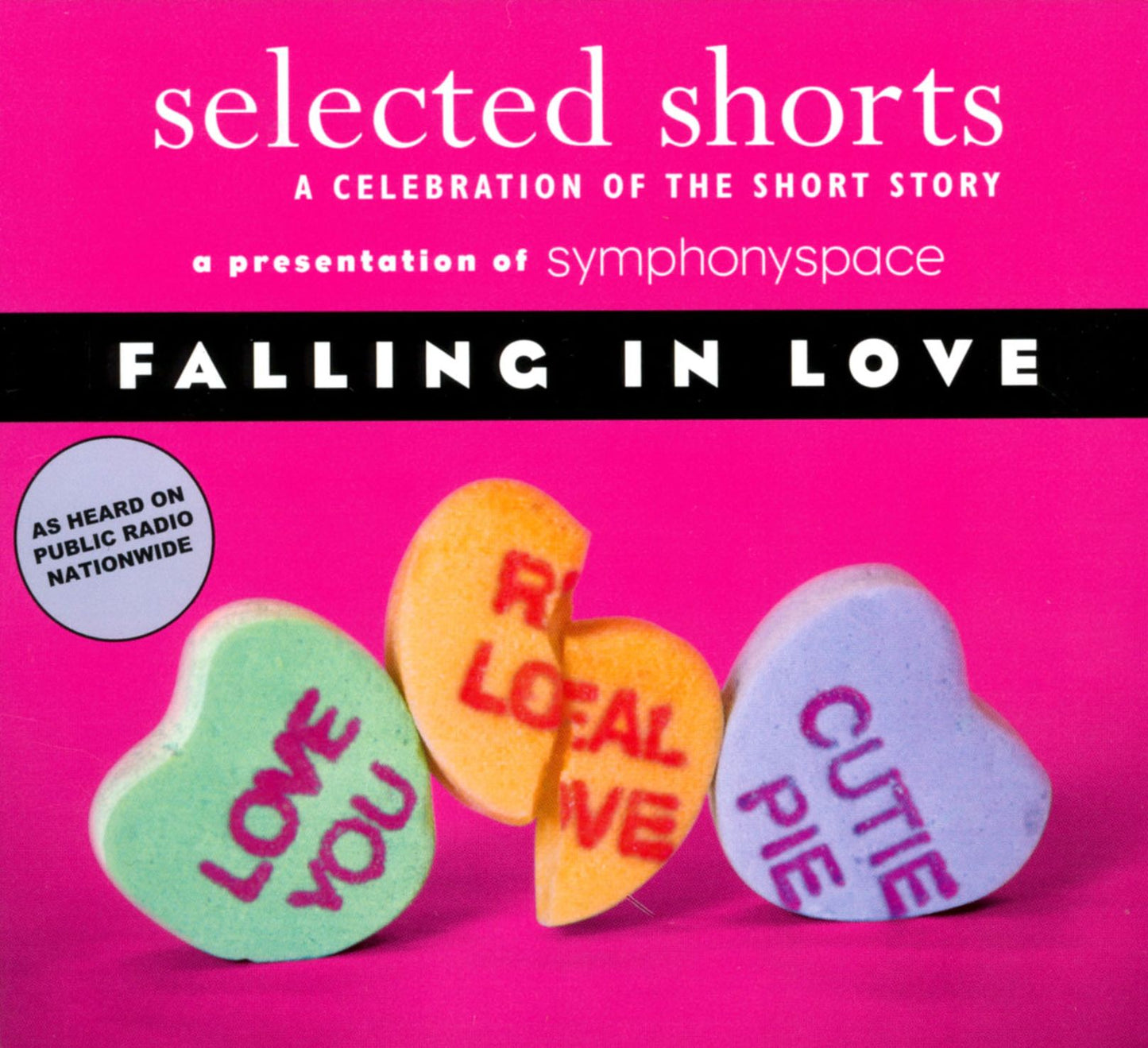 Selected Shorts: A Celebration of the Short Story - Falling In Love