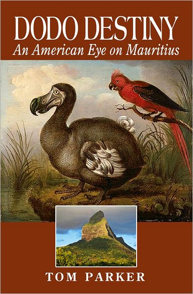Dodo Destiny: An American Eye on Mauritius