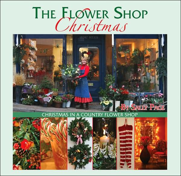 The Flower Shop Christmas: Christmas in a Country Flower Shop