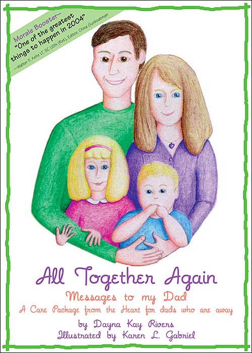 All Together Again, Messages to my Dad, A Care Package from the Heart to dad who is away