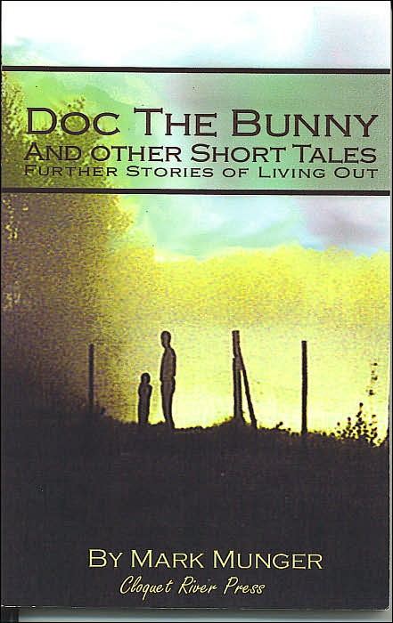 Doc the Bunny and Other Short Tales: Further Stories of Living Out