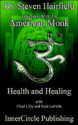 Interview with an American Monk: Health and Healing