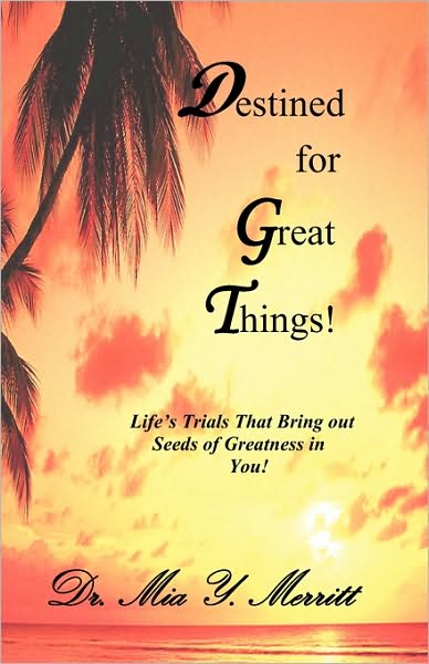 Destined For Great Things!