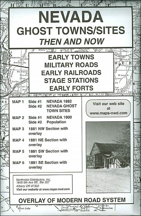 Nevada Ghost Towns/Sites Then and Now