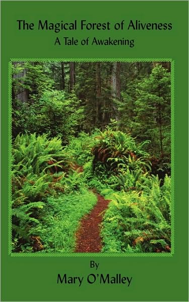 The Magical Forest Of Aliveness