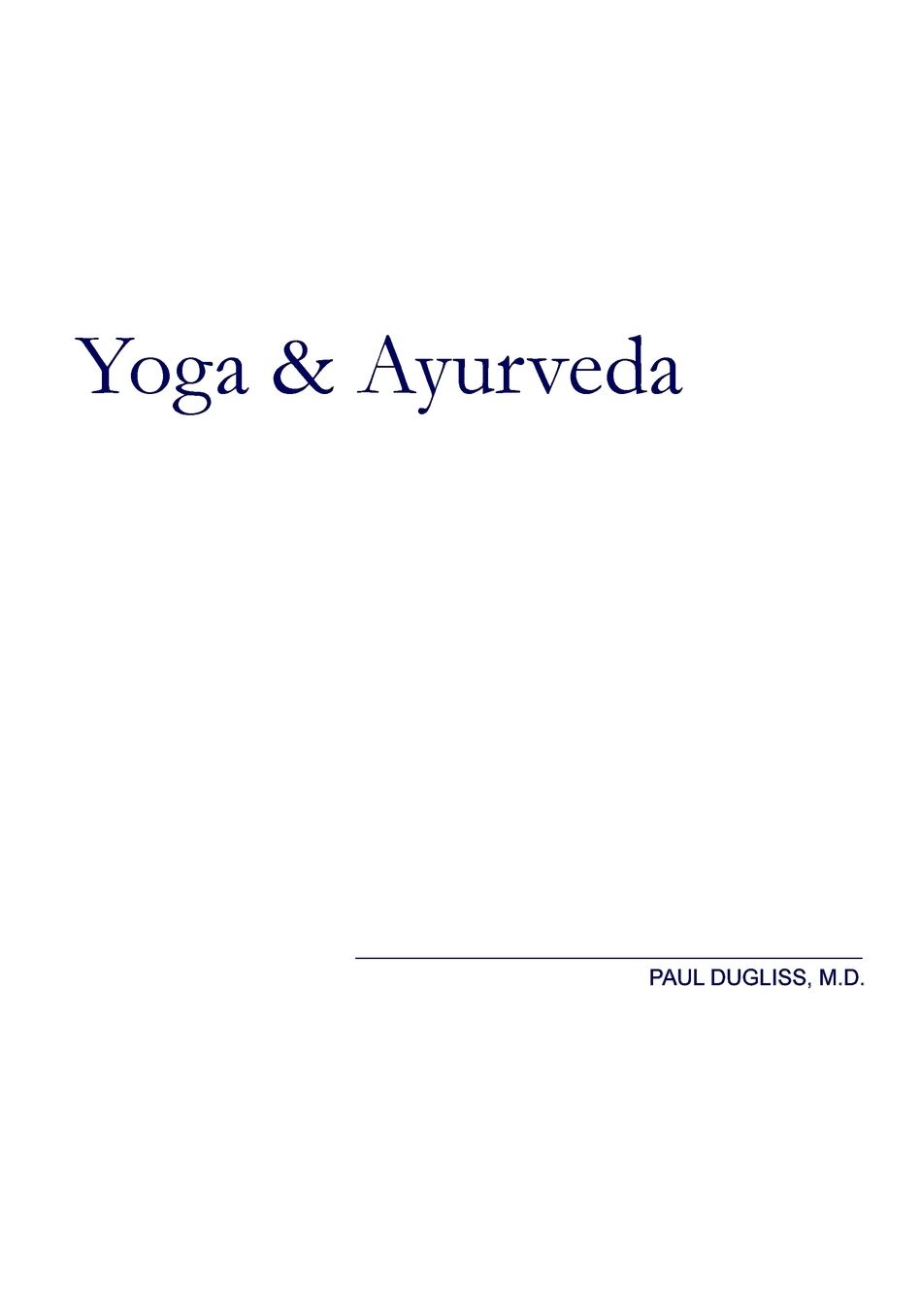 Yoga and Ayuveda: An Evolutionary Approach