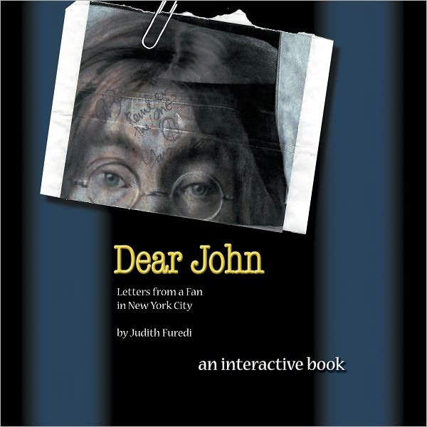 Dear John: Letters from a Fan in New York City: An Interactive Book