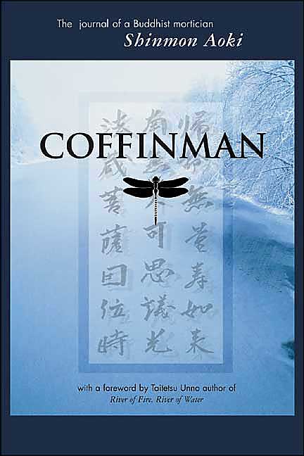 Coffinman: The Journal of a Buddhist Mortician