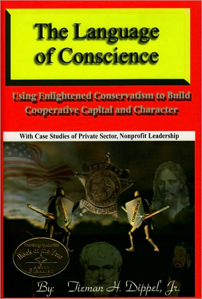 The Language of Conscience: Using Enlightened Conservatism to Build Cooperative Capital and Character