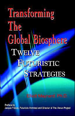 Transforming the Global Biosphere