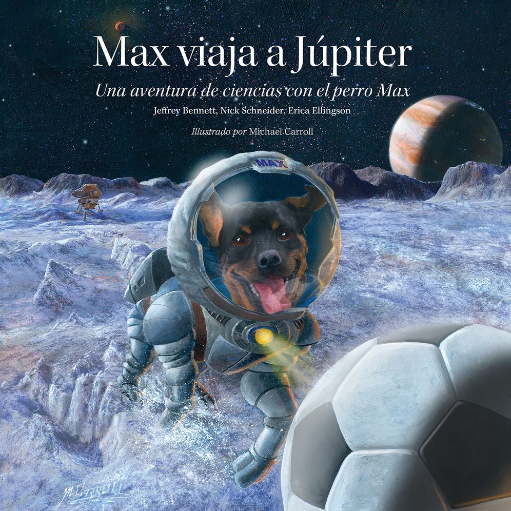 Max viaja a Jupiter: Una aventura de ciencias con el perro Max
