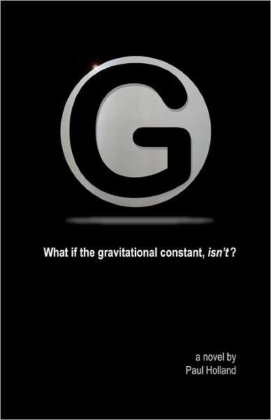 G: What if the gravitational constant, Isn't?