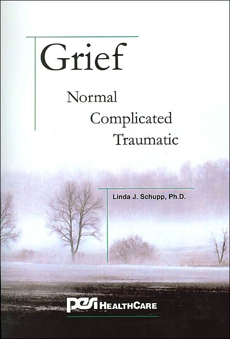 Grief: Normal, Complicated, Traumatic
