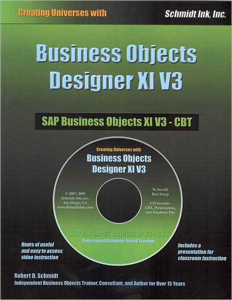 Business Objects Designer XI V3: Creating Universes With
