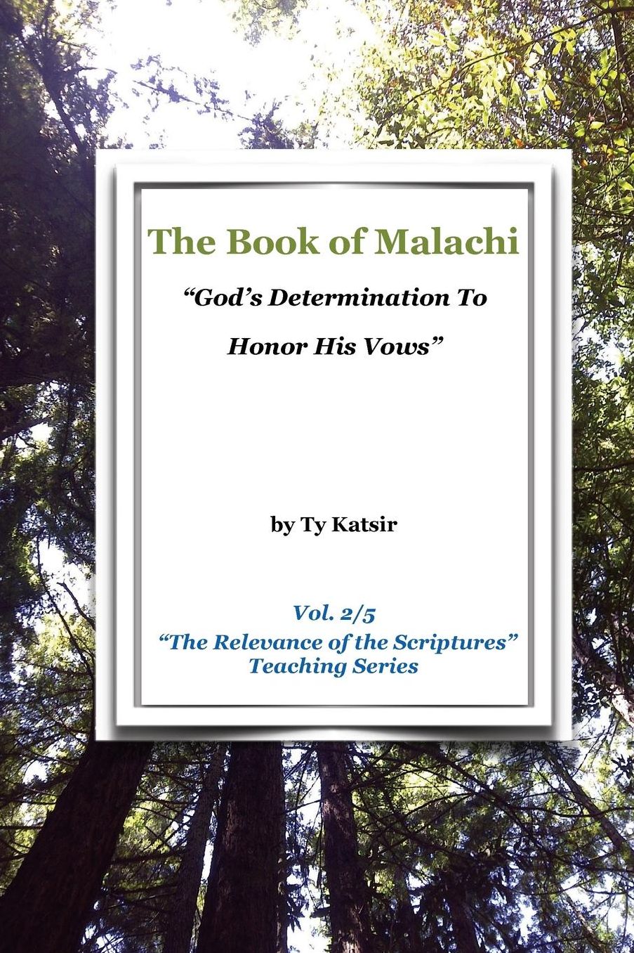 The Book of Malachi: God's determination to honor His vows
