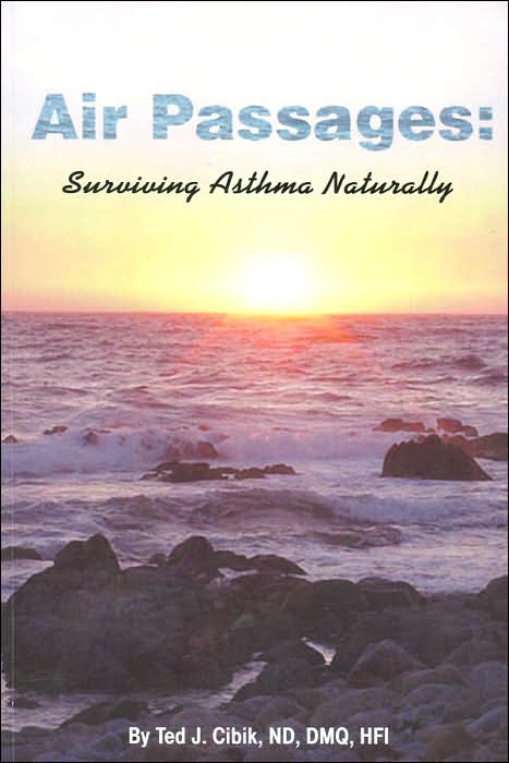 Air Passages: Surviving Asthma Naturally