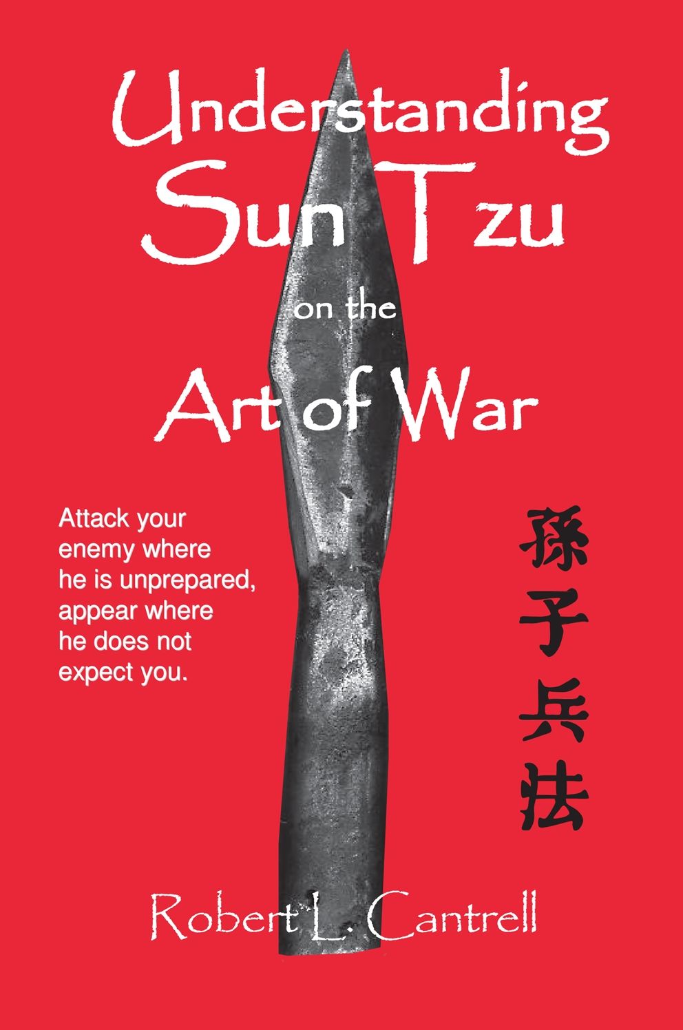 Understanding Sun Tzu on the Art of War: The Oldest Military Treatise in the World