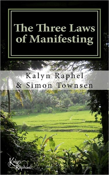The Three Laws of Manifesting