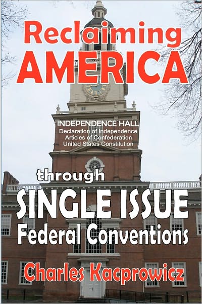 Reclaiming America: through Single Issue Federal Conventions