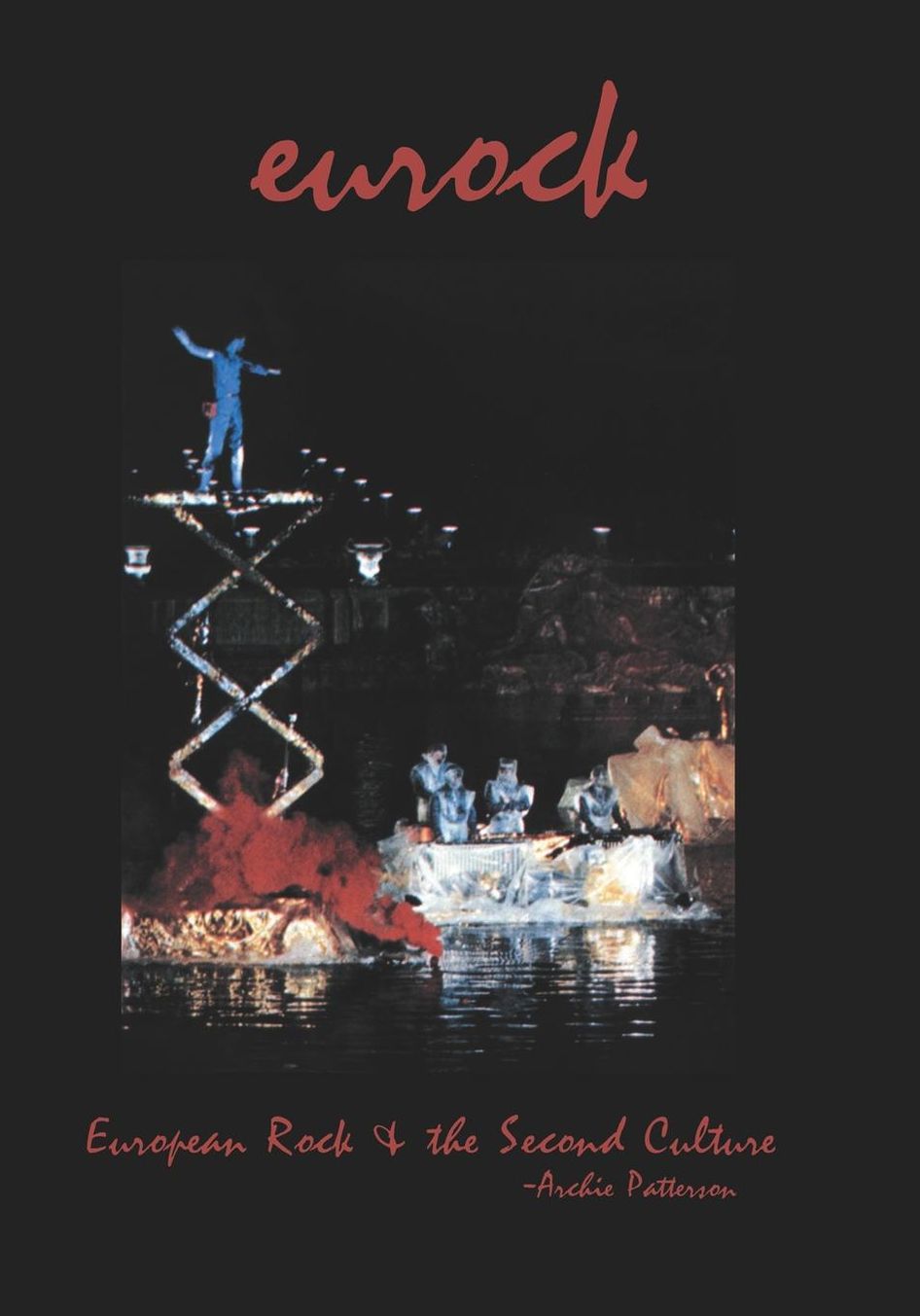 Eurock: European Rock and the Second Culture