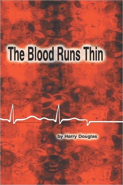 The Blood Runs Thin